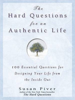 Book cover for The Hard Questions for an Authentic Life