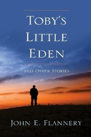 Cover of Toby's Little Eden and Other Stories