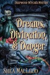 Book cover for Dreams, Divination, and Danger