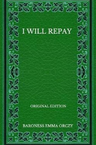 Cover of I Will Repay - Original Edition