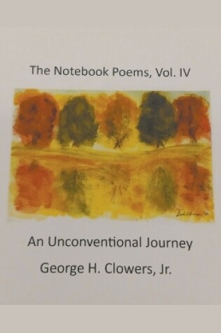 Cover of The Notebook Poems, Vol. IV