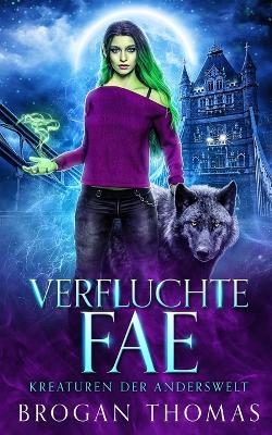 Book cover for Verfluchte Fae - Kreaturen der Anderswelt