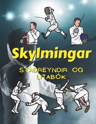 Book cover for Staðreyndir um skylmingar og litabók