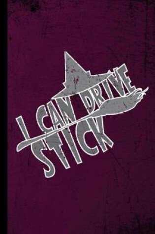 Cover of I Can Drive Stick