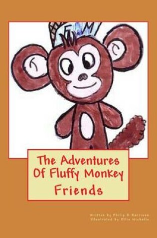 Cover of The Adventures Of Fluffy Monkey