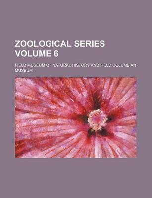 Book cover for Zoological Series Volume 6