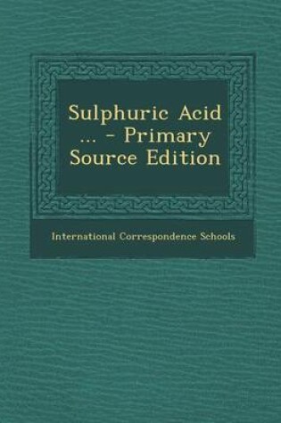 Cover of Sulphuric Acid ... - Primary Source Edition