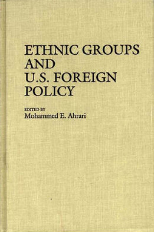 Cover of Ethnic Groups and U.S. Foreign Policy