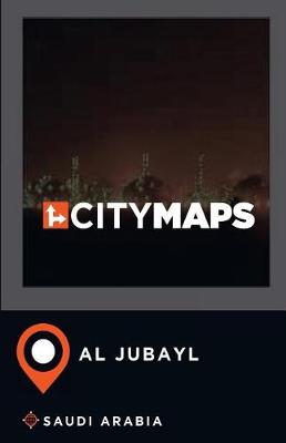 Book cover for City Maps Al Jubayl Saudi Arabia