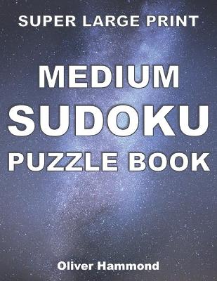 Book cover for Super Large Print Medium Sudoku Puzzle Book