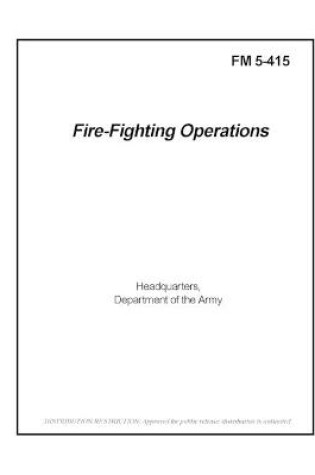 Cover of FM 5-415 Fire-Fighting Operations