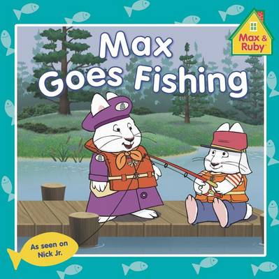 Book cover for Max & Ruby Max Goes Fishing