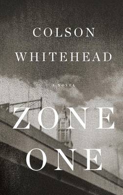 Zone One by Colson Whitehead