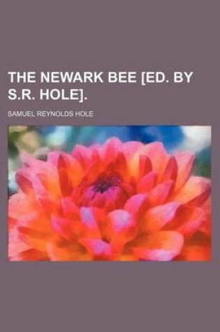 Cover of The Newark Bee [Ed. by S.R. Hole].