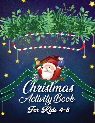 Book cover for Christmas Activity Book For Kids 4-8