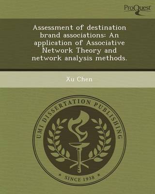 Book cover for Assessment of Destination Brand Associations: An Application of Associative Network Theory and Network Analysis Methods