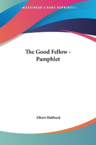 Cover of The Good Fellow - Pamphlet