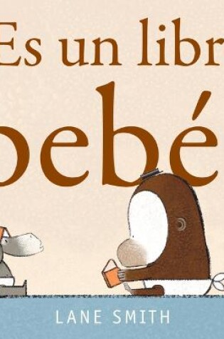 Cover of ¡Es Un Libro Bebé!