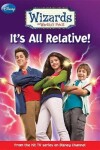 Book cover for Wizards of Waverly Place It's All Relative!