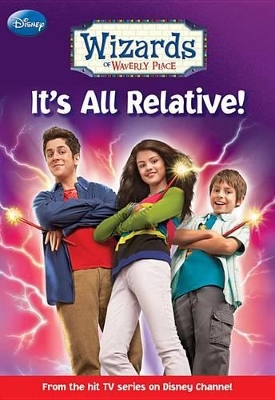 Book cover for Wizards of Waverly Place It's All Relative!