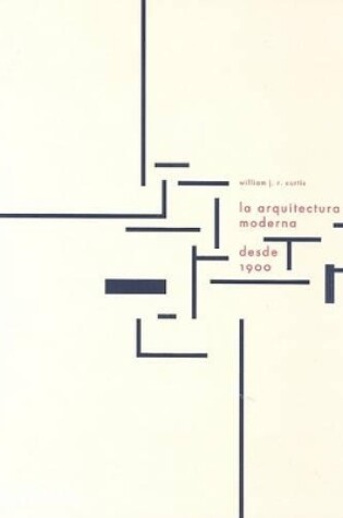 Cover of La Arquitectura Moderna Desde 1900