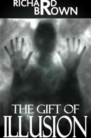 Cover of The Gift of Illusion