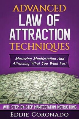 Cover of Advanced Law of Attraction Techniques