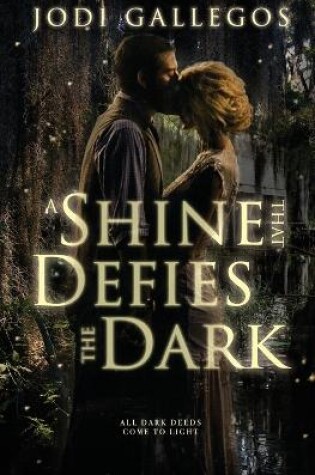 Cover of A Shine that Defies the Dark