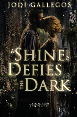 Book cover for A Shine that Defies the Dark