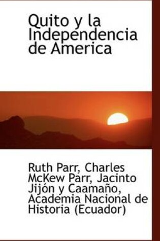 Cover of Quito y La Independencia de America