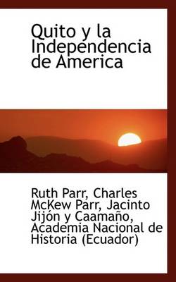 Book cover for Quito y La Independencia de America