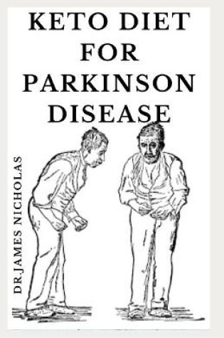 Cover of Keto Diet for Parkinson Disease