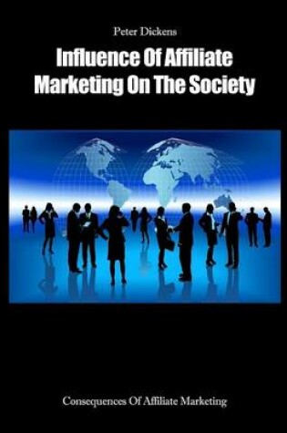 Cover of Influence of Affiliate Marketing on the Society