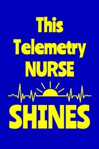 Cover of This Telemetry Nurse Shines