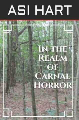 Cover of In the Realm of Carnal Horror