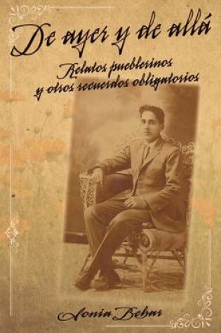 Cover of de Ayer y de Alla'