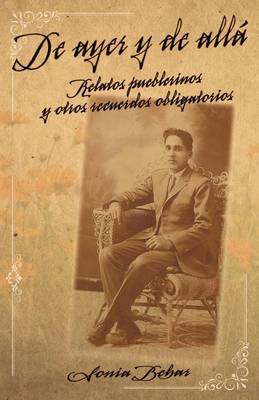 Book cover for de Ayer y de Alla'