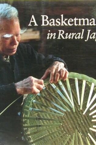 Cover of Basket Maker in Rural Japan