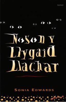 Book cover for Cyfres Swigod: Noson y Llygaid Llachar