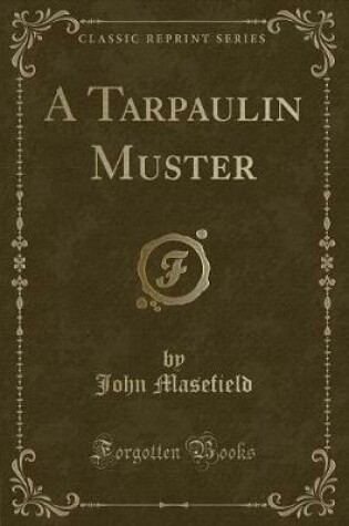 Cover of A Tarpaulin Muster (Classic Reprint)