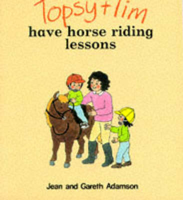 Book cover for Topsy and Tim Have Horse-riding Lessons