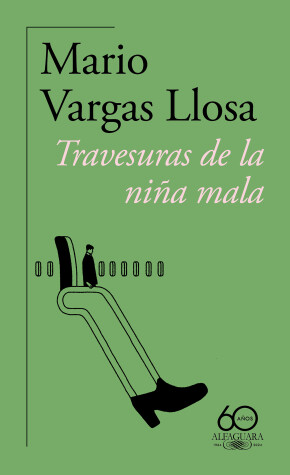 Book cover for Travesuras de la niña mala (60 Aniversario) / The Bad Girl