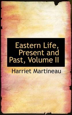 Book cover for Eastern Life, Present and Past, Volume II