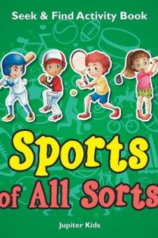 Cover of Sports of All Sorts Seek & Find Activity Book
