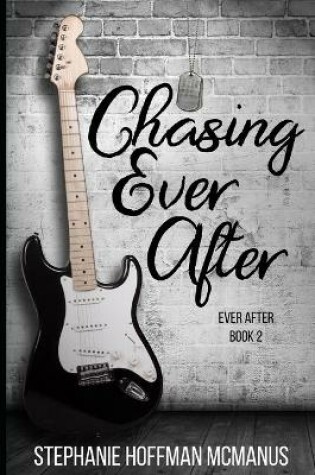 Cover of Chasing Ever After