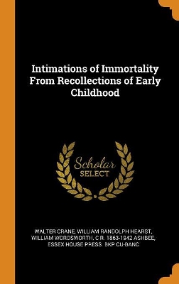 Book cover for Intimations of Immortality from Recollections of Early Childhood