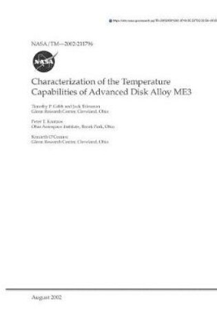 Cover of Characterization of the Temperature Capabilities of Advanced Disk Alloy Me3