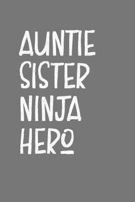 Book cover for Aunt Sister Ninja Hero