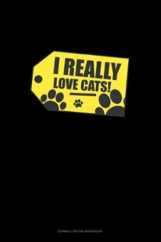 Cover of I Really Love Cats!