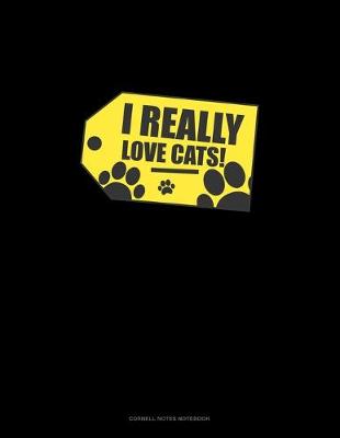 Cover of I Really Love Cats!